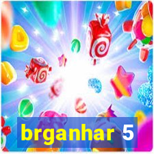 brganhar 5